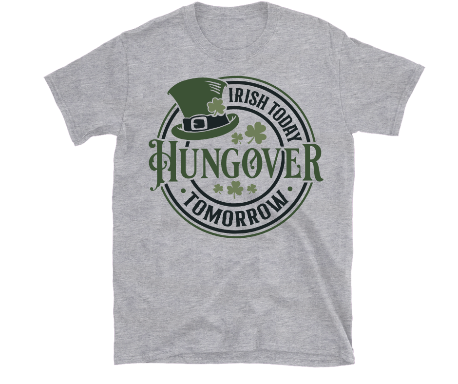 Irish Today Hungover Tomorrow Grey Tee